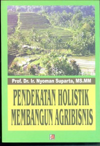 Image of Pendekatan Holistik Membangun Agribisnis